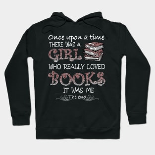 There Was A Girl Who Loved Books Hoodie